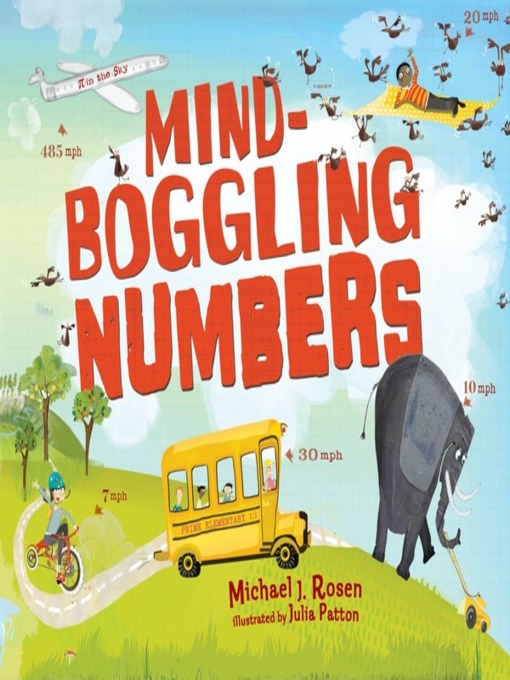 Title details for Mind-Boggling Numbers by Michael J. Rosen - Available